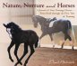 Nature, Nurture & Horses